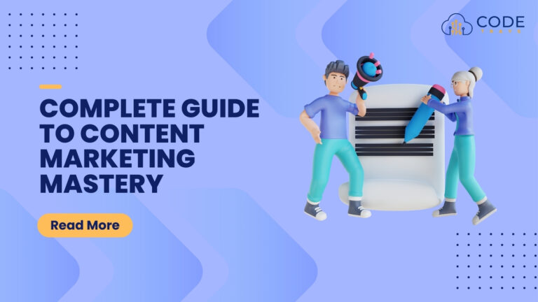 Complete Guide to Content Marketing Mastery